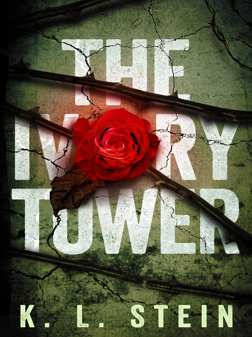 Title details for The Ivory Tower by K. L. Stein - Available